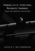 Probabilistic Structural Mechanics Handbook (eBook, PDF) Probabilistic Structural Mechanics Handbook (eBook, PDF)