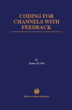 Coding for Channels with Feedback (eBook, PDF) - Ooi, James M.