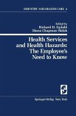 Health Services and Health Hazards: The Employee's Need to Know (eBook, PDF)