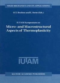 IUTAM Symposium on Micro- and Macrostructural Aspects of Thermoplasticity (eBook, PDF)