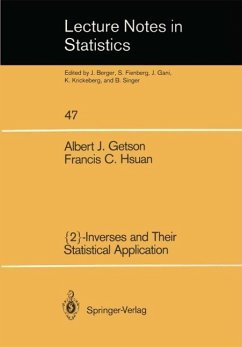 {2}-Inverses and Their Statistical Application (eBook, PDF) - Getson, Albert J.; Hsuan, Francis C.