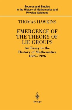 Emergence of the Theory of Lie Groups (eBook, PDF) - Hawkins, Thomas