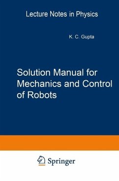Solution Manual for Mechanics and Control of Robots (eBook, PDF) - Gupta, Krishna C.