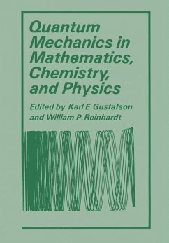 Quantum Mechanics in Mathematics, Chemistry, and Physics (eBook, PDF)