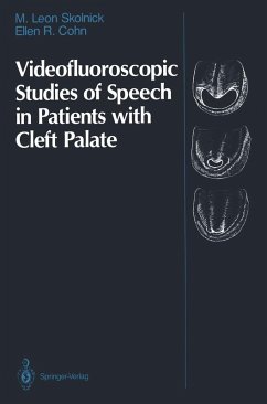 Videofluoroscopic Studies of Speech in Patients with Cleft Palate (eBook, PDF) - Skolnick, M. Leon; Cohn, Ellen R.