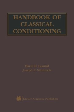 Handbook of Classical Conditioning (eBook, PDF) - Lavond, David G.; Steinmetz, Joseph E.