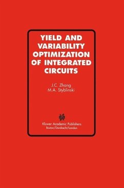 Yield and Variability Optimization of Integrated Circuits (eBook, PDF) - Jian Cheng Zhang; Styblinski, M. A.