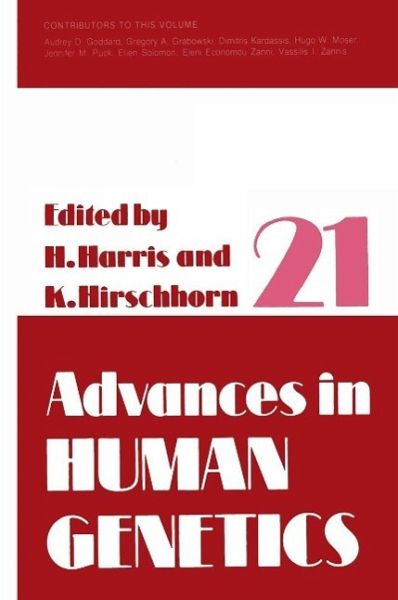 Advances in Human Genetics 21 (eBook, PDF) Advances in Human Genetics 21 (eBook, PDF)