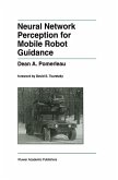 Neural Network Perception for Mobile Robot Guidance (eBook, PDF)