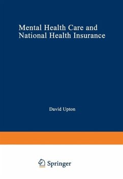 Mental Health Care and National Health Insurance (eBook, PDF) - Upton, David