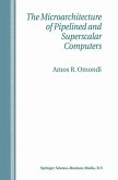 The Microarchitecture of Pipelined and Superscalar Computers (eBook, PDF)