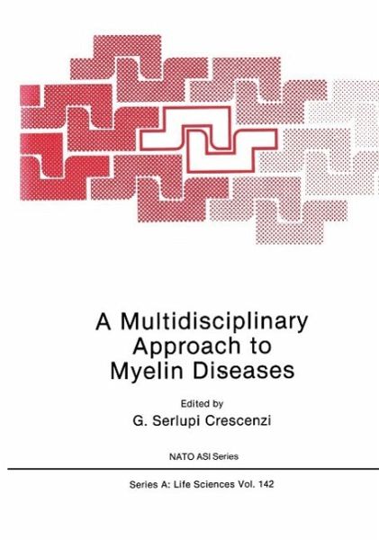 A Multidisciplinary Approach to Myelin Diseases (eBook, PDF) A Multidisciplinary Approach to Myelin Diseases (eBook, PDF)