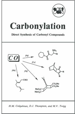 Carbonylation (eBook, PDF) - Colquhoun, H. M.; Thompson, D. J.; Twigg, M. V.