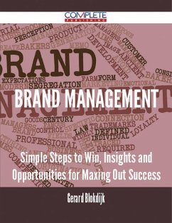Cover Brand Management - Simple Steps to Win, Insights and Opportunities for Maxing Out Success (eBook, ePUB)