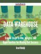 Data Warehouse - Simple Steps to Win,... - Bild 1