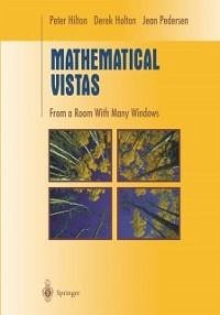 Mathematical Vistas (eBook, PDF) - Hilton, Peter; Holton, Derek; Pedersen, Jean