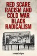 Red Scare Racism and Cold War Black... - Bild 1