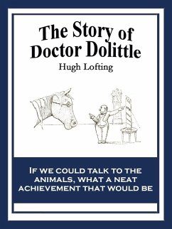 The Story of Doctor Dolittle (eBook, ePUB) - Lofting, Hugh
