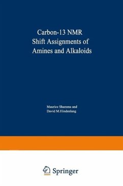 Carbon-13 NMR Shift Assignments of Amines and Alkaloids (eBook, PDF) - Shamma, M.