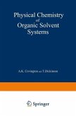 Physical Chemistry of Organic Solvent Systems (eBook, PDF)