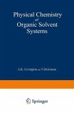 Physical Chemistry of Organic Solvent Systems (eBook, PDF)