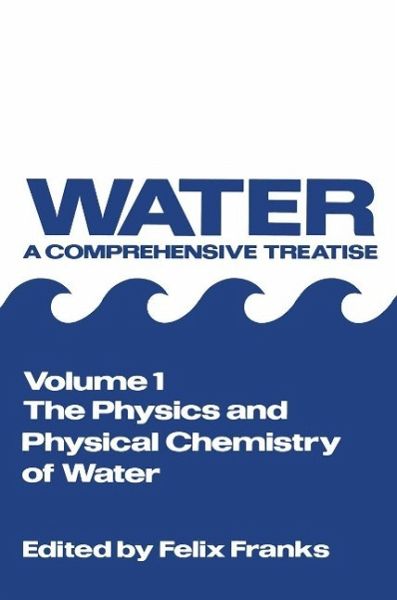The Physics and Physical Chemistry of Water (eBook, PDF) The Physics and Physical Chemistry of Water (eBook, PDF)