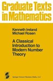 A Classical Introduction to Modern Number Theory (eBook, PDF)