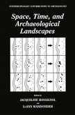 Space, Time, and Archaeological Landscapes (eBook, PDF)