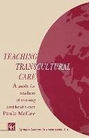 Teaching Transcultural Care (eBook, PDF) - Mcgee, Paula