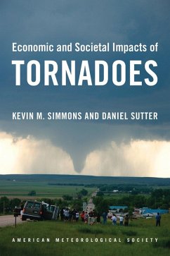 Economic and Societal Impacts of Tornadoes (eBook, PDF) - Simmons, Kevin; Sutter, Daniel