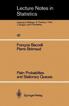 Palm Probabilities and Stationary Queues (eBook, PDF) - Baccelli, Francois; Bremaud, Pierre