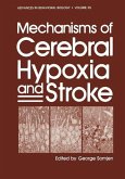 Mechanisms of Cerebral Hypoxia and Stroke (eBook, PDF)