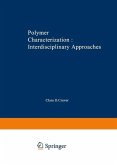Polymer Characterization Interdisciplinary Approaches (eBook, PDF)