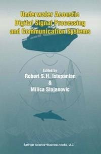 Underwater Acoustic Digital Signal Processing and Communication Systems (eBook, PDF)