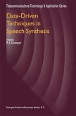 Data-Driven Techniques in Speech Synthesis (eBook, PDF)