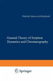 The General Theory of Sorption Dynamics and Chromatography (eBook, PDF)