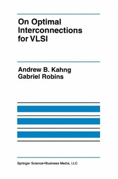 On Optimal Interconnections for VLSI (eBook, PDF) - Kahng, Andrew B.; Robins, Gabriel