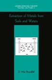 Extraction of Metals from Soils and Waters (eBook, PDF)