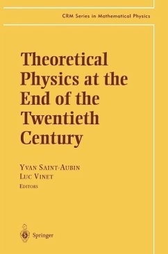 Theoretical Physics at the End of the Twentieth Century (eBook, PDF)