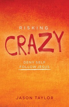 Risking Crazy (eBook, ePUB) - Taylor, Jason