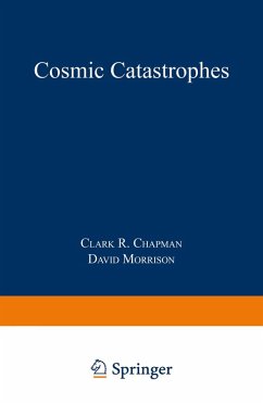 Cosmic Catastrophes (eBook, PDF) - Chapman, Clark R.; Morrison, David