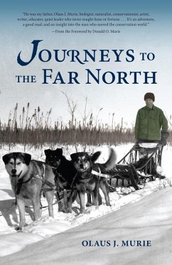 Journeys to the Far North (eBook, ePUB) - Murie, Olaus J.