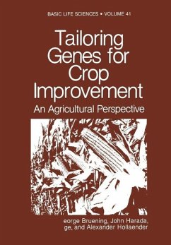 Tailoring Genes for Crop Improvement (eBook, PDF) - Bruening, George; Harada, John; Kosuge, Tsune; Hollaender, Alexander