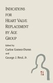 Indications for Heart Valve Replacement by Age Group (eBook, PDF)