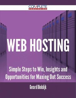 Web Hosting - Simple Steps to Win, Insights and Opportunities for Maxing Out Success (eBook, ePUB) - Blokdijk, Gerard