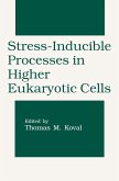 Stress-Inducible Processes in Higher Eukaryotic Cells (eBook, PDF)