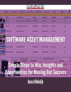 software asset management - Simple Steps to Win, Insights and Opportunities for Maxing Out Success (eBook, ePUB) - Blokdijk, Gerard