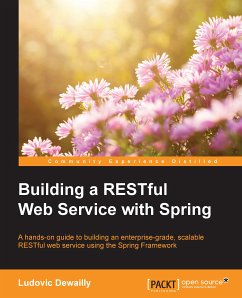 Building a RESTful Web Service with Spring (eBook, ePUB) - Dewailly, Ludovic
