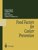 Food Factors for Cancer Prevention (eBook, PDF) Food Factors for Cancer Prevention (eBook, PDF)