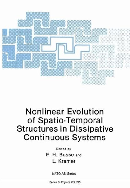 Nonlinear Evolution of Spatio-Temporal Structures in Dissipative Continuous Systems (eBook, PDF) Nonlinear Evolution of Spatio-Temporal Structures in Dissipative Continuous Systems (eBook, PDF)